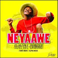 Nayaawe - Raysh Chion