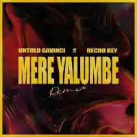 Mere Yalumbe (Remix) - Recho Rey