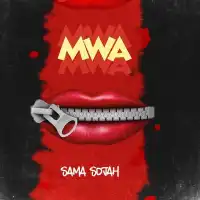 Mwa Mwa Mwa - Sama Sojah