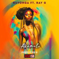 Akamuli - Ruyonga (feat. Ray G)