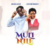 Muli Nile - Shon Wyz ft. Voyce Nancy