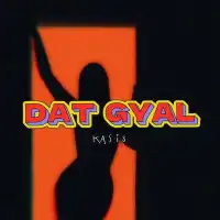 Dat Gyal - Kasi3