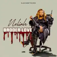 Badder Love - Neliah