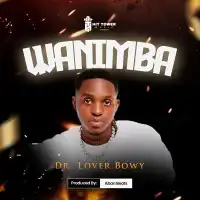 Wanimba - Dr Lover Bowy