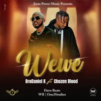 Wewe - BroDaniel K (feat. Chozen Blood)