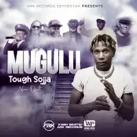 Mugulu - Tough Sojja