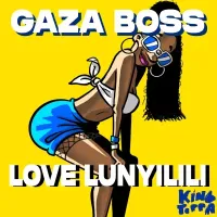 Love Lunyiriri - Gaza Boss 