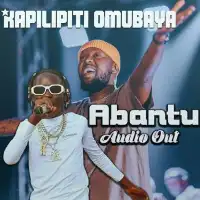 Abantu - Kapilipiti Omubaya