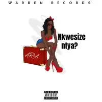 Nkwesize Ntya - Aria 