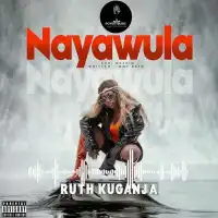 Nayawula - Ruth Kuganja