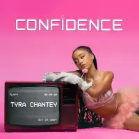 Confidence - Tyra Chantey