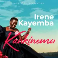 Kankinemu - Irene Kayemba 