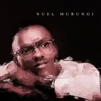 Kyusa - Nuel Murungi