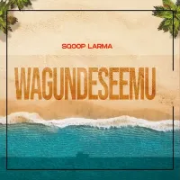 Wagundeseemu - Sqoop Larma