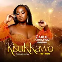 Kisukkawo - Carol Nantongo