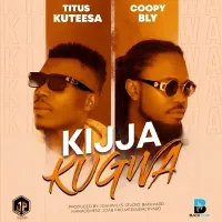 Kijja Kuggwa - Titus Kuteesa (feat. Coopy Bly)