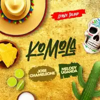 Komola - Jose Chameleone, Melody Uganda 