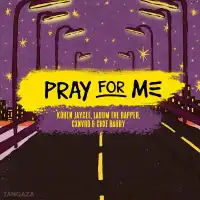 Pray for Me - Kohen Jaycee