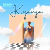 Kyanja - Heli Baibe ft. Tip Tony