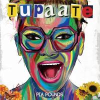 Tupaate - Pia Pounds