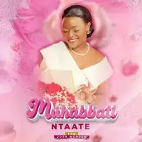 Muhabbati - Ntaate