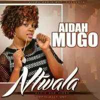 Ntwala - Aidah Mugo