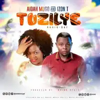 Tuzilye - Aidah Mugo ft. Izon T