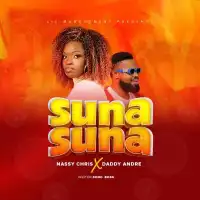 Suna Suna - Nassy Chris ft. Daddy Andre