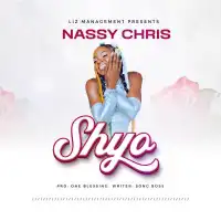 Shyo - Nassy Chris 