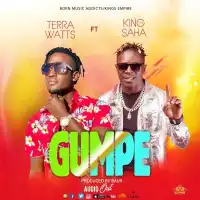 Gumpe - Terra Watts ft. King Saha