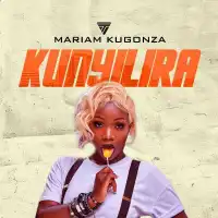 Kunyilira - Mariam Kugonza