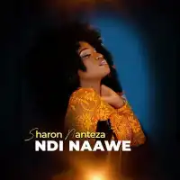 Ndi Naawe - Sharon Nanteza