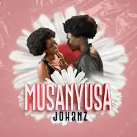 Musanyusa - Johanz Official